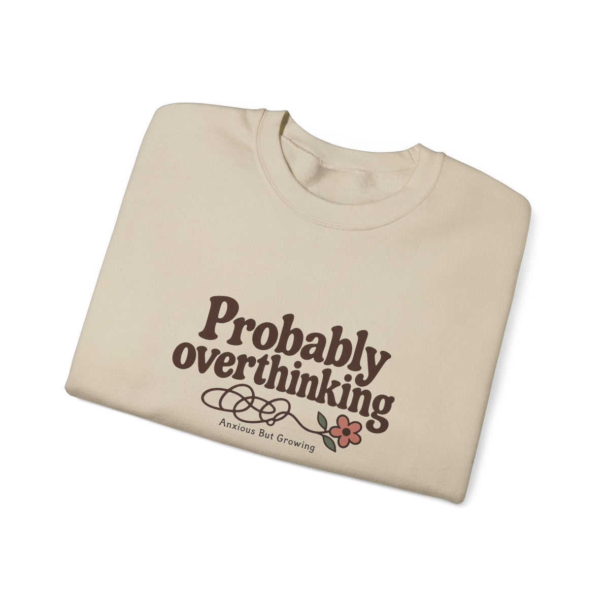 Probably Overthinking Sweatshirt – Funny Cozy Crewneck for Overthinkers