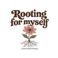 Rooting For Myself Sticker — "Anxious But Growing" Floral Self-Care Kiss-Cut Sticker