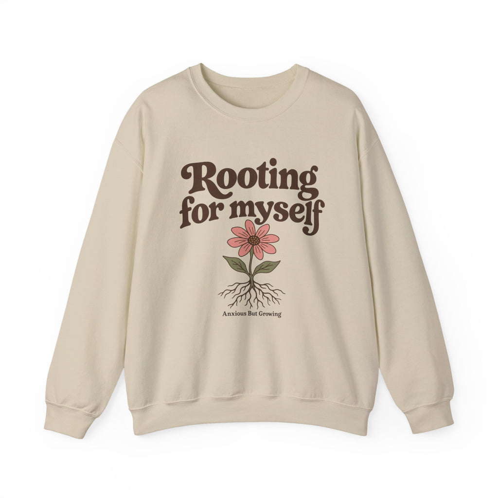 Rooting For Myself Crewneck Sweatshirt — Self-Love Floral Graphic