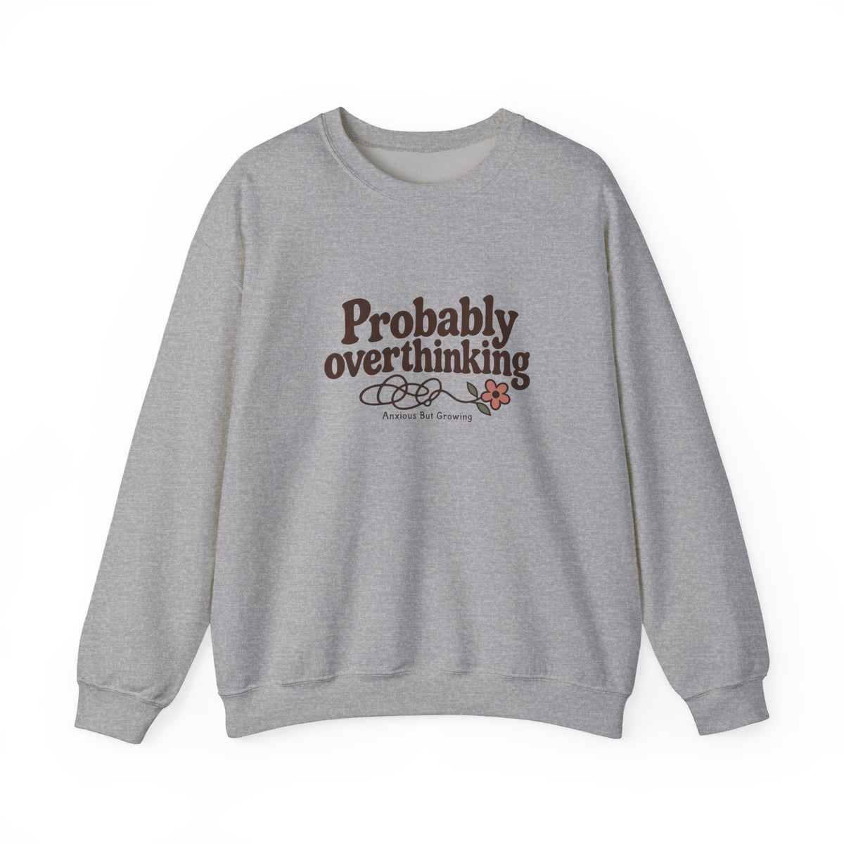 Probably Overthinking Sweatshirt – Funny Cozy Crewneck for Overthinkers